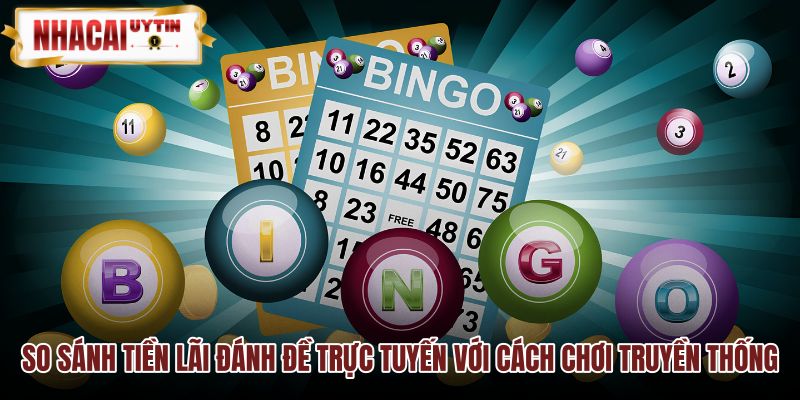 Ưu thế tiền lãi vượt trội của hình thức lô đề online