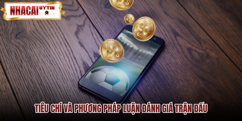 Phương pháp Soi kèo qua dữ liệu và tâm lý thi đấu