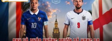 Anh Và Pháp Không Muốn Đá Hạng Ba