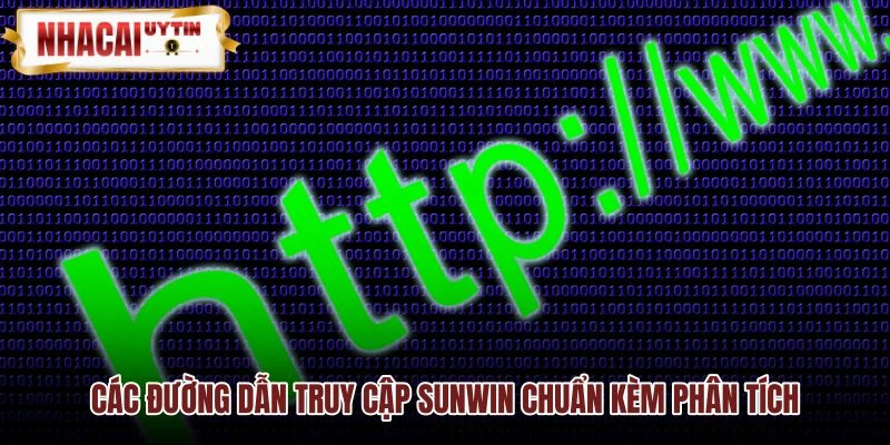 Danh sách đường dẫn truy cập SUNWIN an toàn chuẩn xác Danh sách đường dẫn truy cập SUNWIN an toàn chuẩn xác