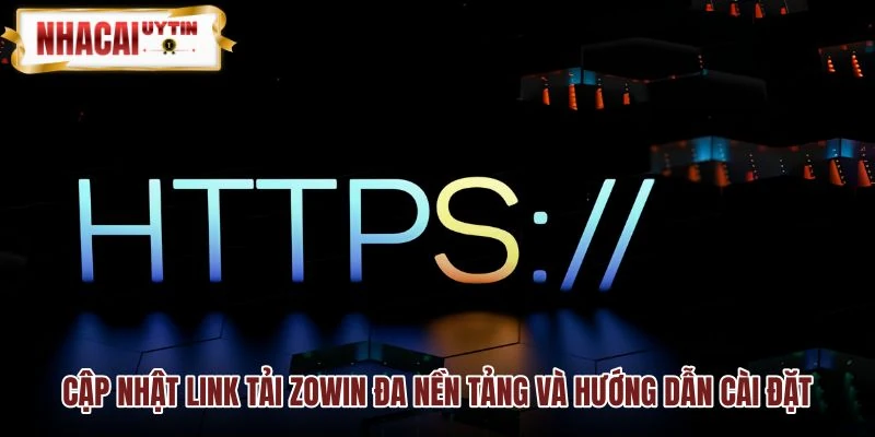 Đường link tải Zowin đa nền tảng và thao tác cài đặt chuẩn Đường link tải Zowin đa nền tảng và thao tác cài đặt chuẩn