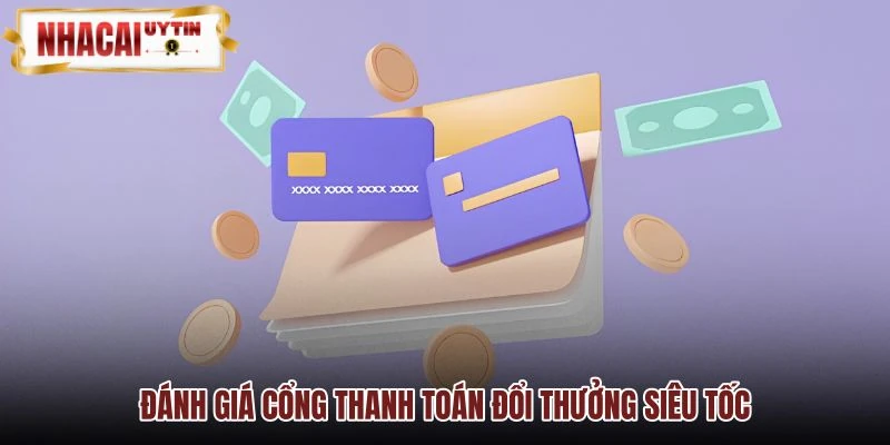 Danh gia cong thanh toan doi thuong sieu toc Danh gia cong thanh toan doi thuong sieu toc
