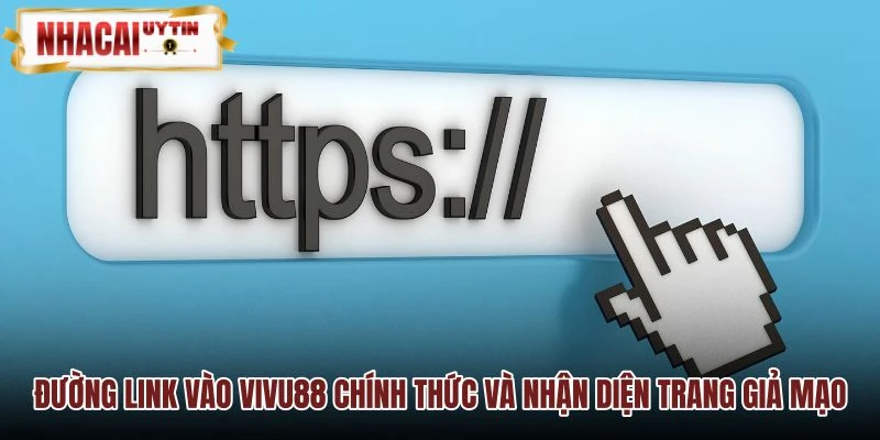 Đường link VIVU88 chuẩn xác và dấu hiệu nhận biết website lừa đảo Đường link VIVU88 chuẩn xác và dấu hiệu nhận biết website lừa đảo
