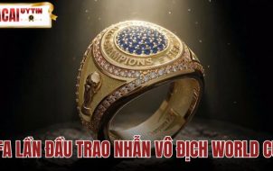 FIFA Lần Đầu Trao Nhẫn Vô Địch World Cup 2026