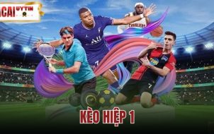 Kèo Hiệp 1