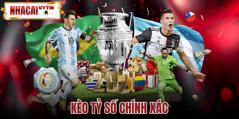 Kèo Tỷ Số Chính Xác - Nhận Định Hôm Nay Chốt Tỷ Số