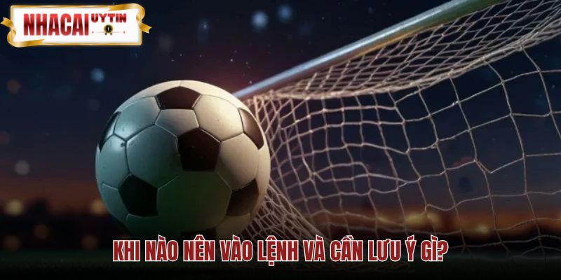 Thời điểm vào lệnh kèo rung dựa trên nhịp trận thay vì cảm xúc