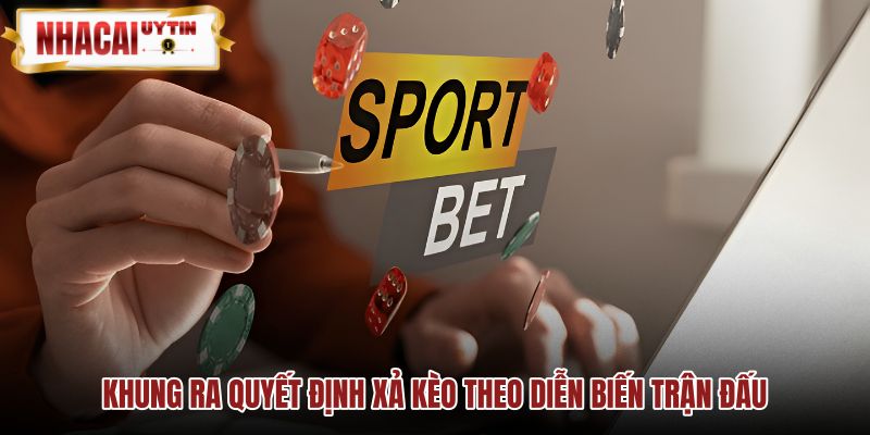 Cách xả kèo bóng đá dựa trên tín hiệu odds và sự kiện trên sân