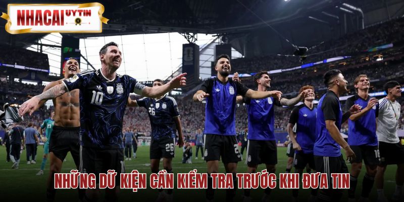 Kiểm tra tỷ số và phát biểu qua nguồn chính thức độc lập